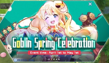 【ラグナロクM：永遠の愛 (Ragnarok M) 】4/1から始まる「Goblin Spring Celebration」イベントについて。　＠きぃ